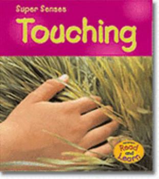 Paperback Touching (Super Senses) Book