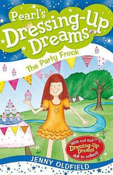 The Party Frock - Book #10 of the Dressing-Up Dreams