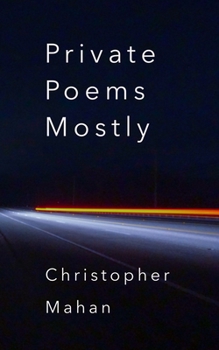 Paperback Private Poems Mostly Book