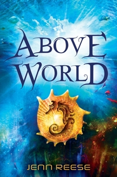 Above World - Book #1 of the Above World
