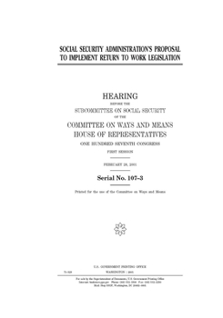 Social Security Administration’s proposal to implement return to work legislation