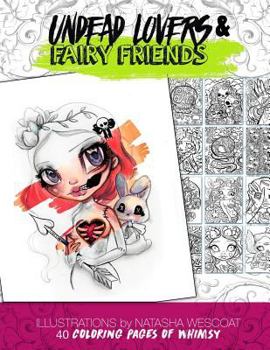 Paperback Undead Lovers and Fairy Friends Coloring Book: A Whimsical Adventure and Coloring Book