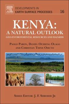 Hardcover Kenya: A Natural Outlook: Geo-Environmental Resources and Hazards Volume 16 Book