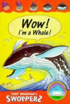 Paperback Swoppers: I Want to Be a Whale (Swoppers) Book