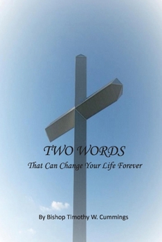 Paperback Two Words: That Can Change Your Life Forever Book