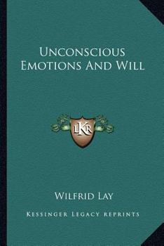 Paperback Unconscious Emotions And Will Book