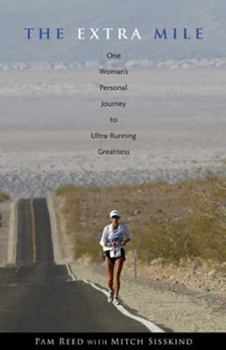Hardcover The Extra Mile: One Woman's Personal Journey to Ultra-Running Greatness Book