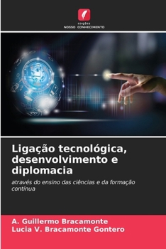 Paperback Ligação tecnológica, desenvolvimento e diplomacia [Portuguese] Book