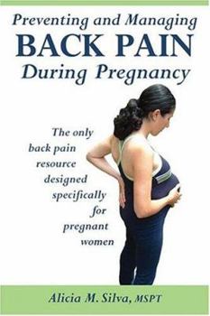 Paperback Preventing and Managing Back Pain During Pregnancy Book