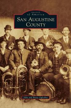 San Augustine County - Book  of the Images of America: Texas