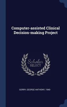 Hardcover Computer-assisted Clinical Decision-making Project Book