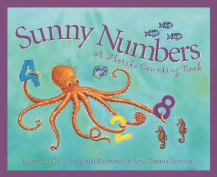 Sunny Numbers: A Florida Counting Book (Count Your Way Across the U.S.A.) - Book  of the Count Your Way Across the USA