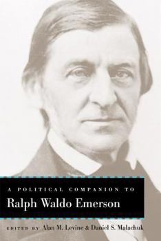 A Political Companion to Ralph Waldo Emerson - Book  of the Political Companions to Great American Authors