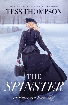 The Spinster - Book #2 of the Emerson Pass Historicals