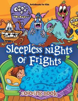 Paperback Sleepless Nights of Frights Coloring Book
