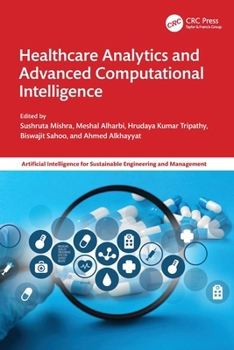 Paperback Healthcare Analytics and Advanced Computational Intelligence Book