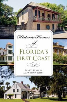 Paperback Historic Homes of Florida's First Coast Book