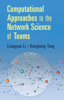 Hardcover Computational Approaches to the Network Science of Teams Book