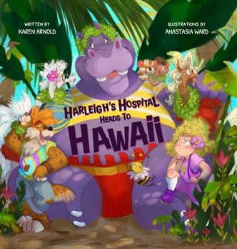 Hardcover Harleigh's Hospital Heads to Hawaii Book