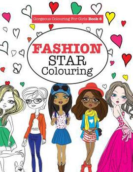 Paperback Gorgeous Colouring for Girls - Fashion Star Book
