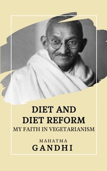 Paperback Diet and Diet Reform: My Faith in Vegetarianism Book