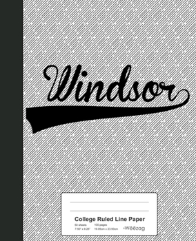 Paperback College Ruled Line Paper: WINDSOR Notebook Book