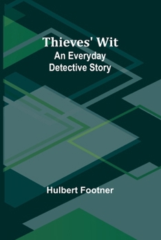 Thieves' Wit: An Everyday Detective Story