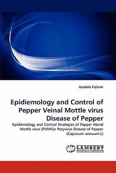 Paperback Epidiemology and Control of Pepper Veinal Mottle Virus Disease of Pepper Book