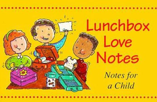 Paperback Lunchbox Love Notes Notes for a Child Book