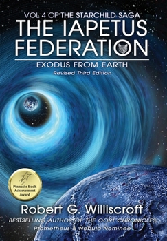 Hardcover Iapetus Federation: Exodus From Earth (The Starchild Saga Book 4) Book