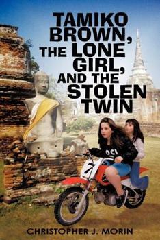Tamiko Brown, the Lone Girl, and the Stolen Twin