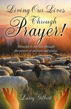 Paperback Living Our Lives Through Prayer! Book