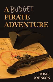 Paperback A Budget Pirate Adventure Book