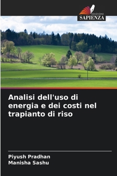 Paperback Analisi dell'uso di energia e dei costi nel trapianto di riso [Italian] Book