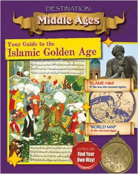 Your Guide to the Islamic Golden Age