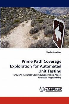 Paperback Prime Path Coverage Exploration for Automated Unit Testing Book