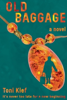 Paperback Old Baggage: It's Never Too Late for a New Beginning Book