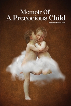Paperback Memoir of a Precocious Child Book