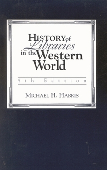 Paperback History of Libraries of the Western World Book