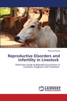 Reproductive Disorders and Infertility in Livestock