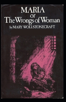 Paperback Maria: or, The Wrongs of Woman Annotated Book