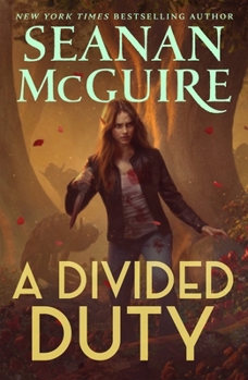 A Divided Duty: An October Daye Novel - Book #20 of the October Daye