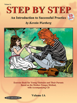 Paperback Step by Step 1a -- An Introduction to Successful Practice for Violin: Book & Online Audio [With CD] Book