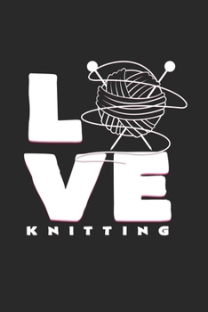 Paperback Love knitting: 6x9 Knit & Crochetl - dotgrid - dot grid paper - notebook - notes Book