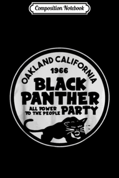 Paperback Composition Notebook: Oakland California 1966 Black Panther Party Journal/Notebook Blank Lined Ruled 6x9 100 Pages Book