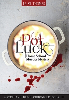 Hardcover Pot Luck: Home School Murder Mystery Book