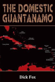 Paperback The Domestic Guantanamo Book
