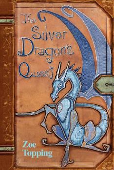 Paperback The Silver Dragon's Quest Book