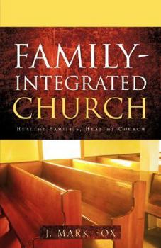 Paperback Family-Integrated Church Book