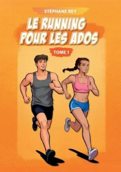 Paperback Le running pour les ados: Tome 1 [French] Book